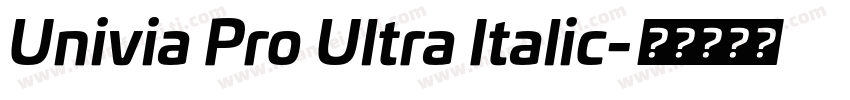 Univia Pro Ultra Italic字体转换